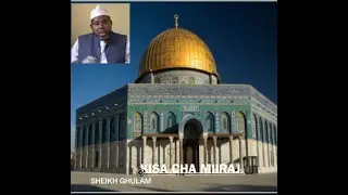 KISA CHA MIIRAJI - WAISLAM WANAPASWA KUJUA JINSI SWALA TANO ZILIVYOPATIKANA BAADA YA MTUME S.A.W..