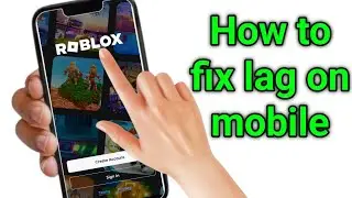 🎮 How to Fix LAG on Roblox Mobile | Boost FPS & Smooth Gameplay (2026)