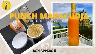 RECETTE PUNCH MARACUDJA ( FRUIT DE LA PASSION )- Rhum arrangé fait maison .FACILE A RÉALISER