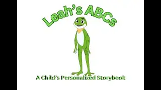 Leah's ABC Animal Learning Storybook  - Personalized kids' Video | Learning Phonics Animals Pre-K