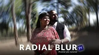 INSTANT CINEMATIC LOOK! 🎬 Add Radial Blur Pre-Wedding Effect in Premiere Pro (Quick Tutorial)