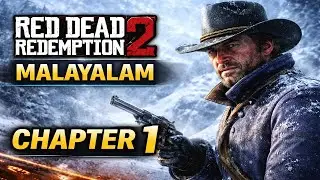 Red Dead Redemption 2 Malayalam Gameplay &ndash; Chapter 1 | Story Mode Walkthrough