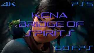 [4K 60 FPS] Kena: Bridge of Spirits PS5 FIRST 20 MINUTES GAMEPLAY
