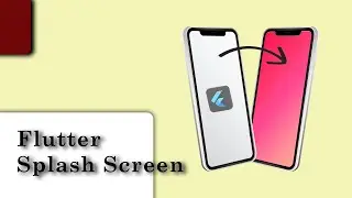 Flutter Splash Screen || Flutter Tutorial Video about Splash Screen | Flutter Two Type Splash Screen