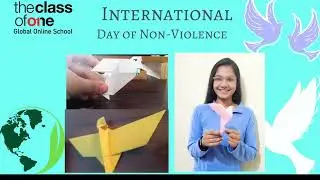 The International Day of Non-Violence celebrated at The Class Of One - Global Online School