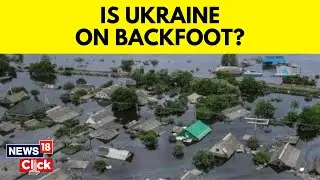 Russia Ukraine War | How Nova Kakhovka Dam Explosion Affected The People Of Ukraine? | News18