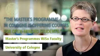 Master’s Programmes WiSo Faculty, University of Cologne