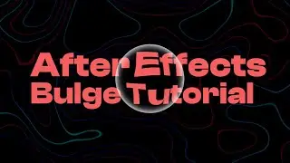 After Effects: After Effects BULGE EFFECT Tutorial - Hindi