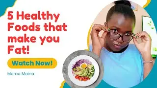 TOP 5 Healthy Foods That Make you FAT! #food #nutrition #healthyeating