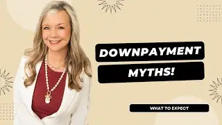 Downpayment Myths