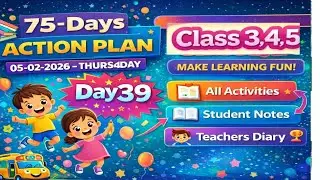 GFLN DAY 39| CLASS 3,4,5 | ALL ACTIVITIES | 05-02-2026 | STUDENT NOTES TEACHERS DIARY 