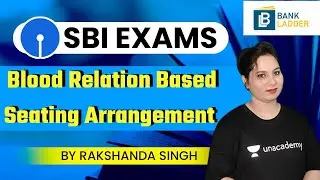 Blood Relation Based Seating Arrangement  | SBI PO/CLERK 2021 | Reasoning by Rakshnda Singh