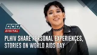 PLHIV share personal experiences, stories on World AIDS Day | ANC