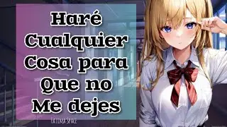 ASMR| Quieres Terminar Con Tu Novia Toxica?| Roleplay