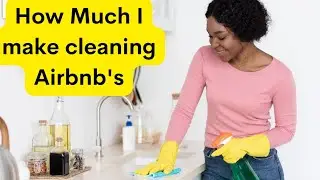 How To Price For Cleaning/Airbnb Pricing/ Vlog
