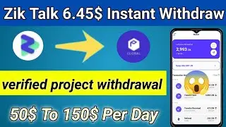 6.45$ instant 🎯 Withdraw Airdrop | Ziktalk App Withdrawal | Ziktalk Withdrawal process New Airdrop