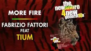MORE FIRE - Fabrizio Fattori Feat Tium - The new Aphro 4 new generation Vol  10
