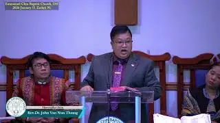 Rev. Dr. John Van Nun Tluang (ECBC, OH) 2026 January 11 Zarhpi Ni Thawngtha