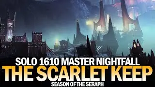 Solo 1610 Master Nightfall The Scarlet Keep (Warlock) [Destiny 2]