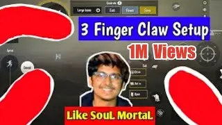 BEST 3 FINGER CLAW Setup Like SOUL MORTAL