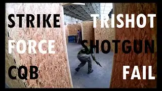 Strike Force CQB - (31/05/15) - Attack Fail - Deadly Deadly Trishot