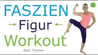 🐈 27 min. Faszien - Figur - Workout | ohne Ger&auml;te, im Stehen