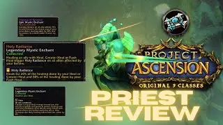 ASCENSION WOW - Bronzebeard PRIEST Thoughts and Review