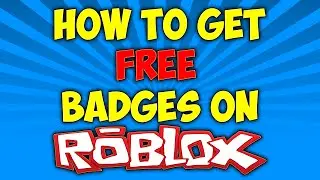 How to get FREE Badges on Roblox! [WORKING 2020]