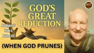 God&rsquo;s Great Reduction: Why Less Is More with God | Bible Teaching Corner