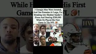 Shedeur Sanders Affected by $200K Home Burglary During NFL Debut! #nfl #shedeursanders #shorts