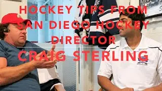 Hockey Tips From San Diego Ice Hockey Director Craig Sterling
