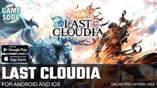 Last Cloudia (Global) | Gameplay for Android and iOS | Action RPG | Ganesoda