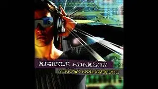 Michele Adamson - Strange Arrangements [FULL ALBUM] - psychedelic trance