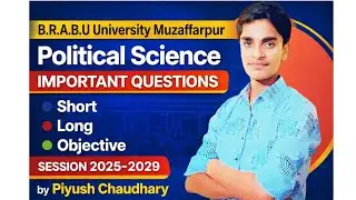 Political Science Important Questions  Short &bull; Long &bull; Objective | BRABU university.Session 2025&ndash;2029