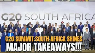 G20 SUMMIT HIGHLIGHTS: Key Moments & Global Praise for South Africa