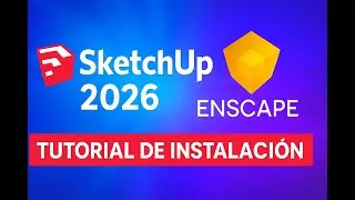 SketchUp 2026 + Enscape 4.13 Installation Tutorial