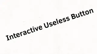 Interactive Useless Button (Original By Random Typék)