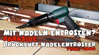 Unzug&auml;ngliche Stellen entrosten mit dem Druckluft-Nadelentroster PDNB 4000 B2 von Lidl