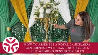 How to Assemble a Royal Candelabra Centerpiece with Hanging Crystals (DIY Wedding Centerpieces)