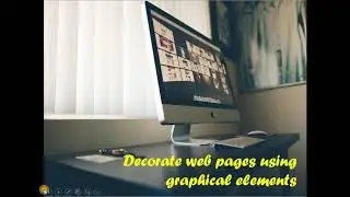 how to decorate web pages using graphical element in html web-page