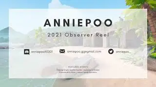 anniepoo // VALORANT Observer Reel