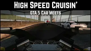 GTA 5 Car Meet #13 | High Speed Cruisin' - Street Bikes & Supercars