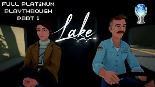 Lake - Part 1 - Platinum Walkthrough Full Gameplay All Trophies No Commentary 2023