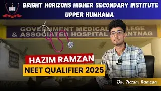 NEET Qualifier|| Hazim Ramzan || Proud student of Bright Horizons Humhama || #MBBS