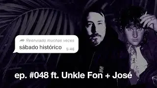 s&aacute;bado hist&oacute;rico #048 | El techno underground en Espa&ntilde;a ft. Unkle Fon y Jos&eacute; (not a headliner)