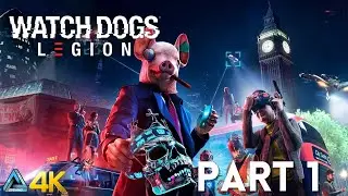 Let's Play! Watch Dogs: Legion in 4K Part 1 (Xbox One X)