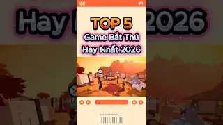 Top 5 Game Bắt Th&uacute; Hay Nhất 2026 #monstertaming