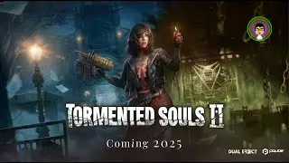 [◉] Tormented Souls II (Steam Next Fest survival horror) ⚙️ @PQubeGames  #RefillDay (Jun 16, 2025)