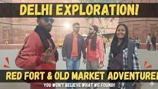 We Explored Delhi's Red Fort & Old Delhi Market 🤩 | Old Delhi Red Fort Jama Masjid