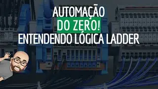 COMO INTERPRETAR UMA LÓGICA NO CLP - LADDER - AULA COMPLETA - COMANDOS ELÉTRICOS